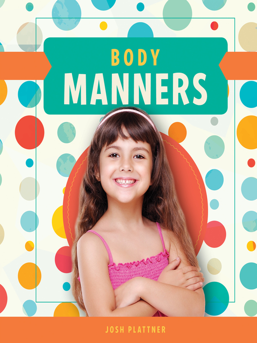 Title details for Body Manners by Josh Plattner - Available